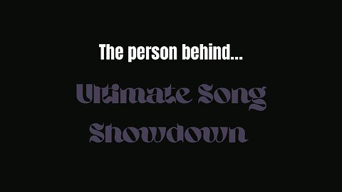 The Person Behind… Ultimate Song Showdown by Samuel Chambers