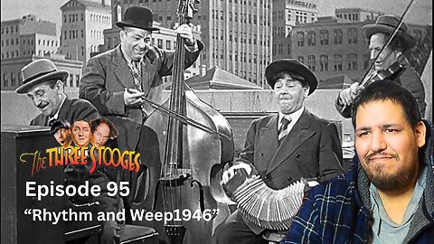 The Three Stooges | Episode 95 | "Rhythm and Weep 1946" | Reaction