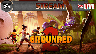 Lets Try Grounded 2!