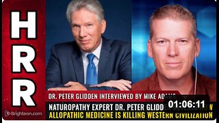 Naturopathy expert Dr. Peter Glidden reveals how ALLOPATHIC MEDICINE is killing western civilization