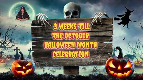 3 week till October Halloween Special