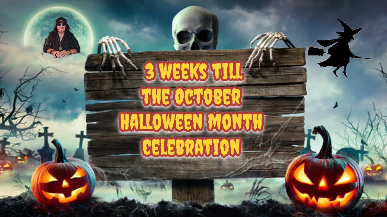 3 week till October Halloween Special