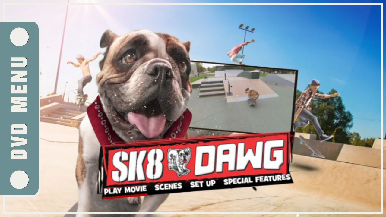 Sk8 Dawg - DVD Menu