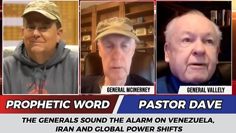 Pastor Dave PROPHETIC WORD Updates Jan 18, 2026 | The Generals Sound the Alarm on Venezuela, Iran