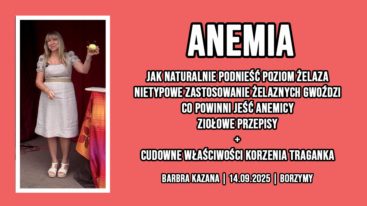 ANEMIA - Jak naturalnie suplementować żelazo | Barbara Kazana | Babie Lato 2025