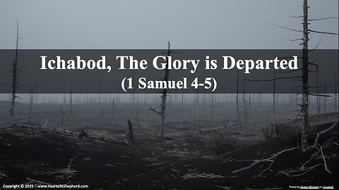 Ichabod, the Glory Has Departed (1 Samuel 4-5) – a daily Bible study from www.HeartofAShepherd.com.