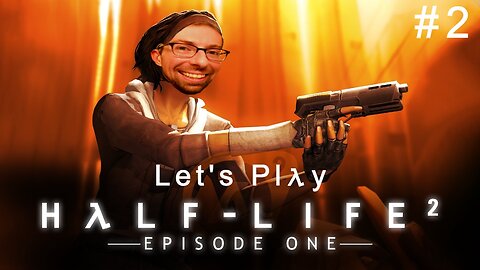 Escaping the City - Let's Play Half-Life 2 Episode 1 Part 2