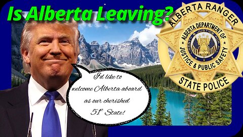 Did Alberta Just Take Its First Step Towards Becoming The 51st State? 