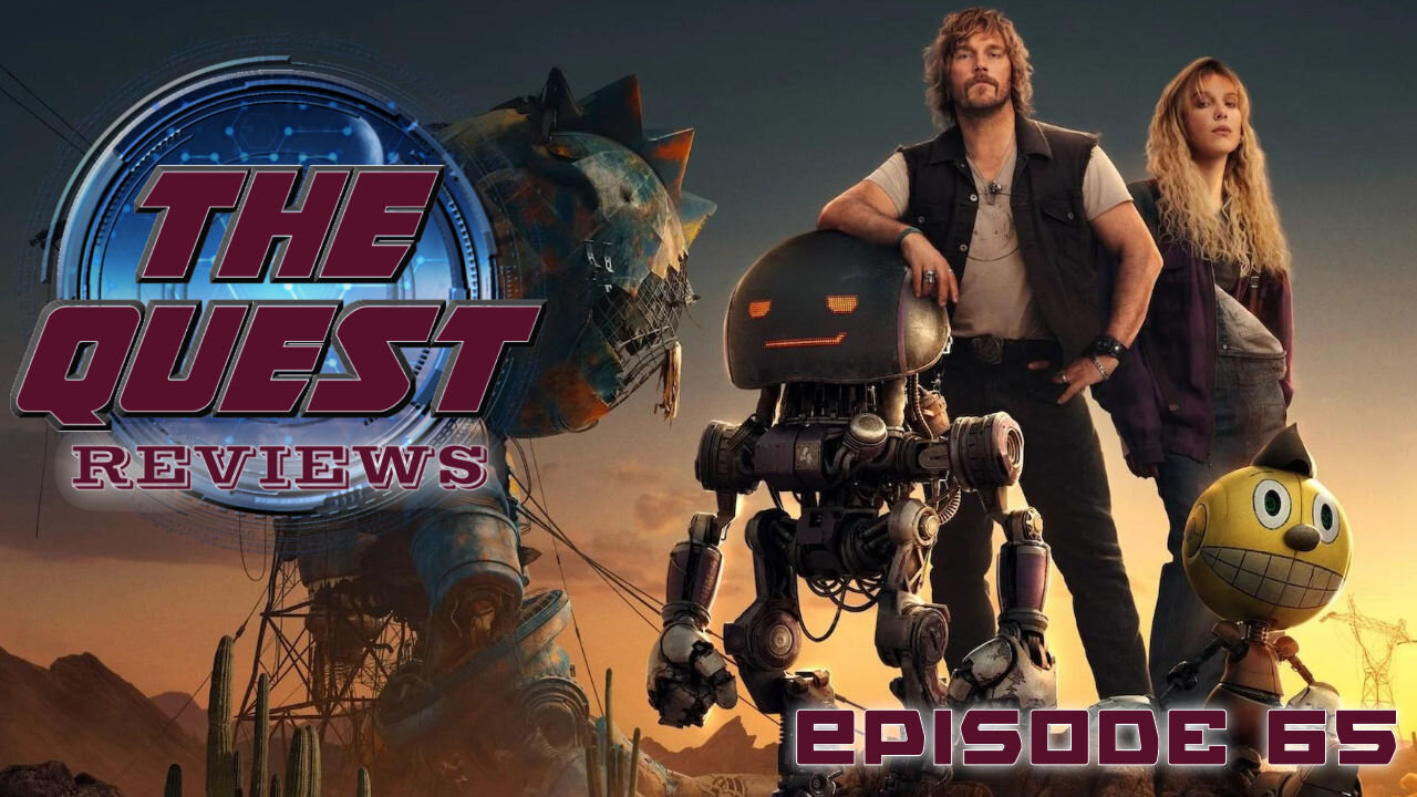 The Quest Reviews E65 - The Electric State