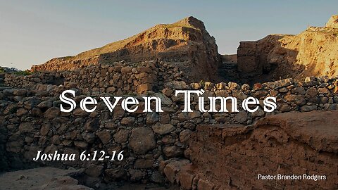 Seven Times, Pastor Brandon Rodgers, 08-03-2025