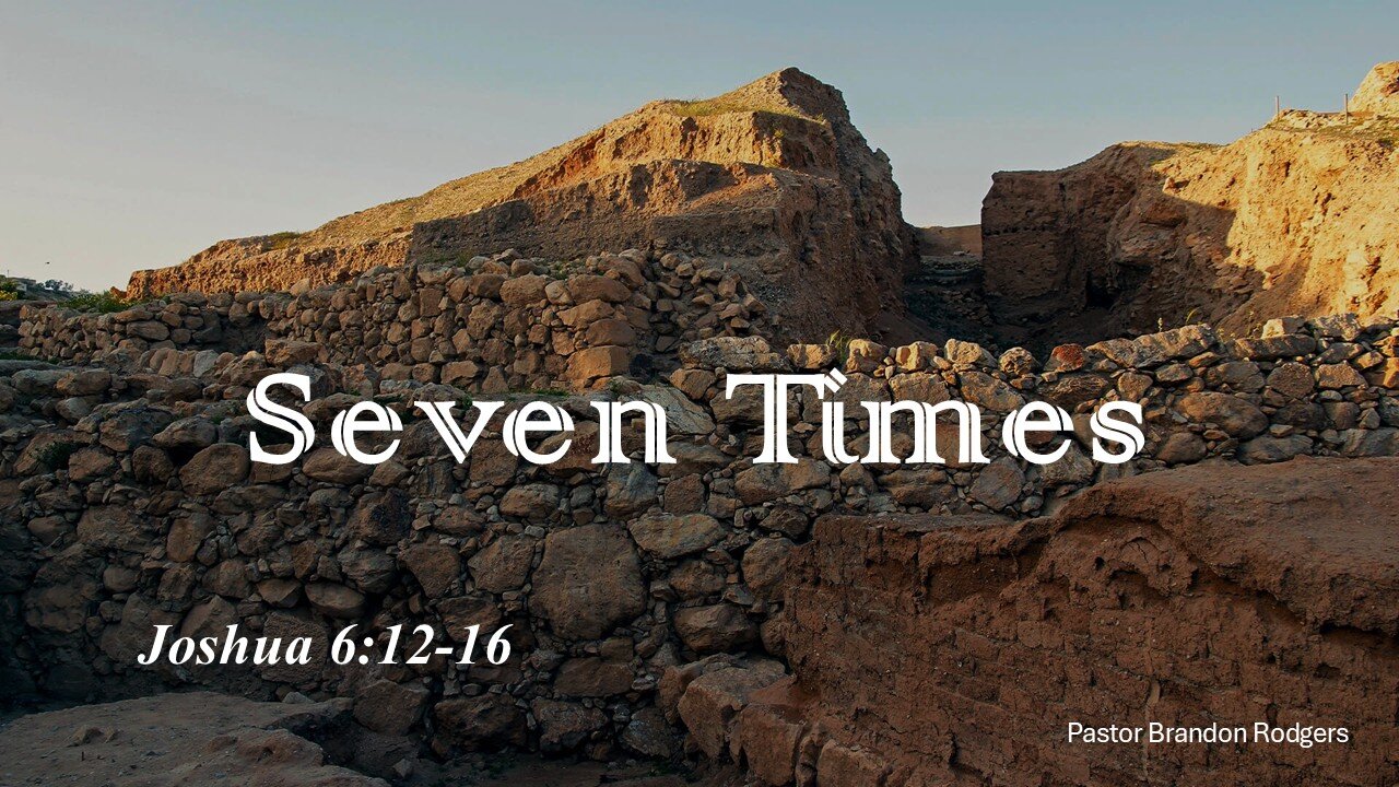 Seven Times, Pastor Brandon Rodgers, 08-03-2025