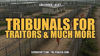 TRIBUNALS FOR TRAITORS [& MUCH MORE!] - Callender | Vliet