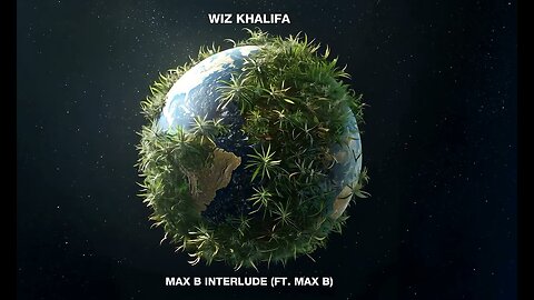 Wiz Khalifa - Max B Interlude ft. Max B