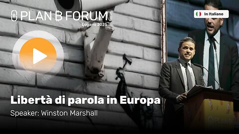 Lo Stato della Libertà di Parola in Europa | Winston Marshall | Plan ₿ Forum