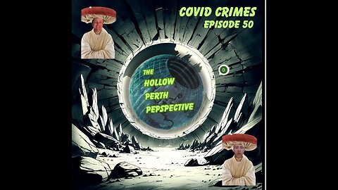 The HPP Ep50 Covid Crimes