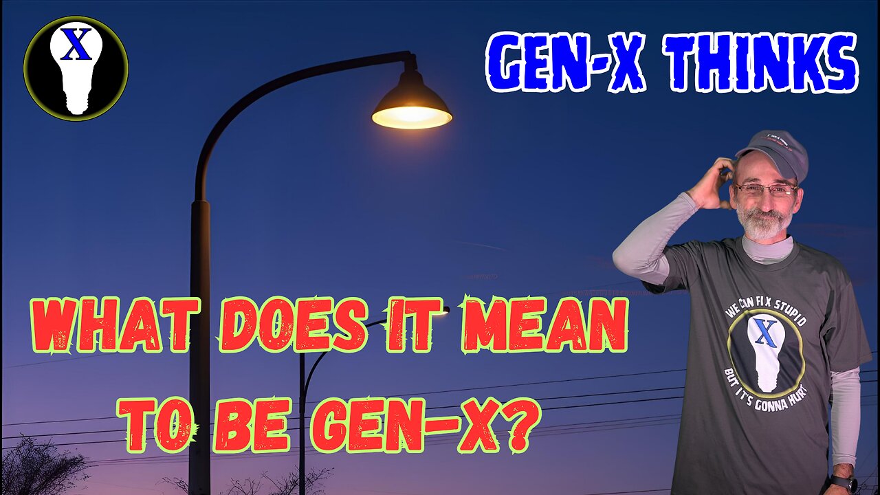 What Does It Mean To Be Gen-X?