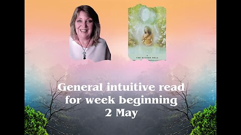 Intuitive general read for week beginning 2 May 🔮❤️🧚🏼 Tarot Reading✨Psychic💫🧝‍♀️