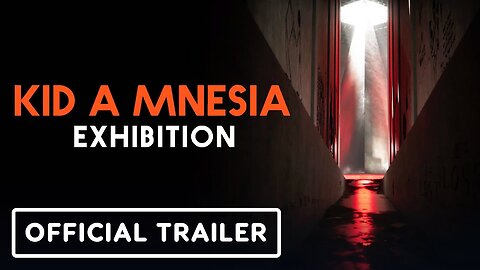 Kid A Mnesia Exhibition - Official Reveal Trailer _ PlayStation Showcase 20