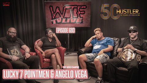WTF TV Live 7/1/25: HUSTLERS 50