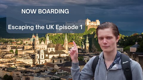 NOW BOARDING - Escaping the UK Ep1 + Austrian Drink Review