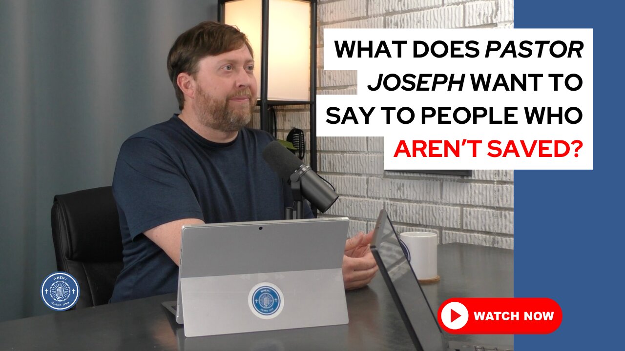 What does Pastor Joseph want to say to people who aren't saved?