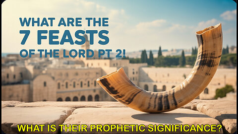 WHAT ARE THE 7 FEASTS OF THE LORD PT 2!