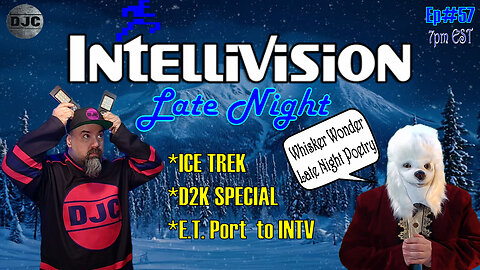 INTELLIVISION Late Night - Ep#57