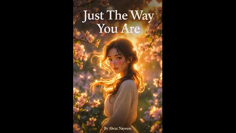 Abrar Nayeem - 🎶 Just The Way You Are 🎶 - Love Song - Animated Music Video.
