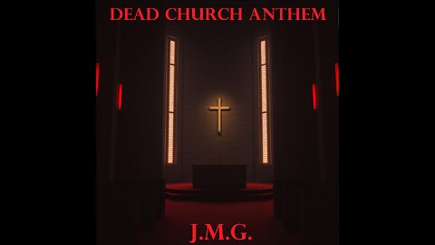 Dead Church Anthem by John M. Gunn