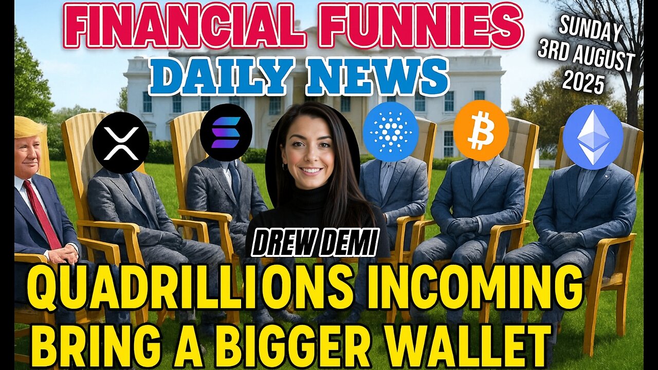 FINANCIAL FUNNIES DAILY NEWS WITH DREW DEMI SUNDAY 3RD AUGUST 2025
