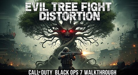 Evil tree fight. Distortion ► Call of Duty Black OPS 7 walkthrough