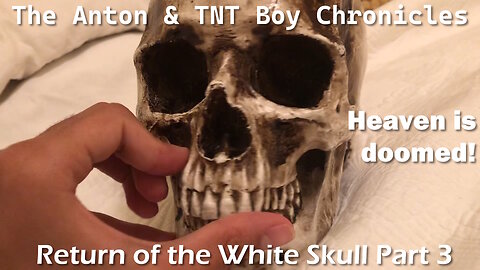 Return of the White Skull Part 3 - Anton & TNT Boy Chronicles