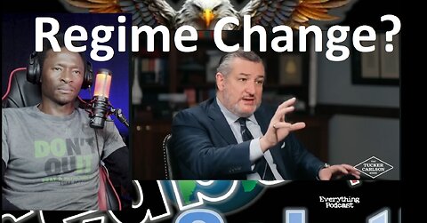 Everything Podcast Ep 40 | Regime Change? Ted Cruz on Tucker Carlson