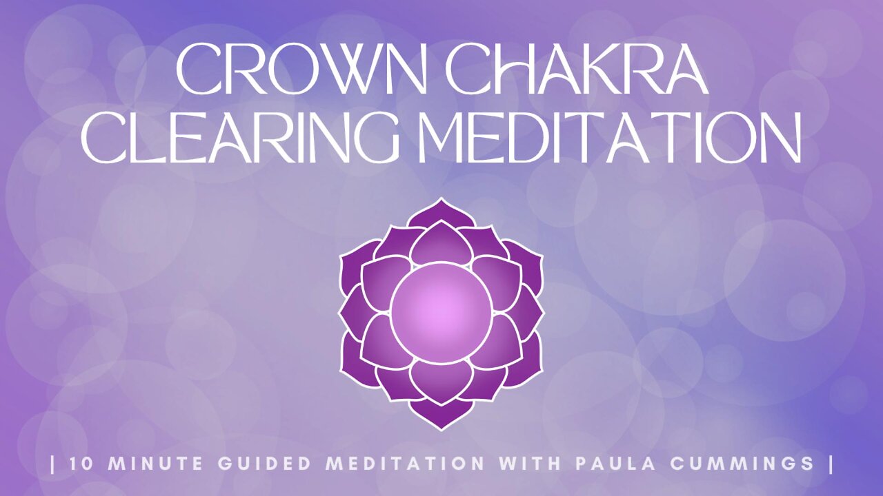 Crown Chakra Clearing Guided Meditation | 10 Minute Meditation