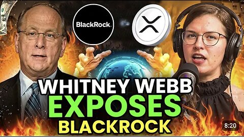 Whitney Webb EXPOSES BlackRock & Palantir’s XRP Move Will Change Everything! 🚨 Xrp News Today