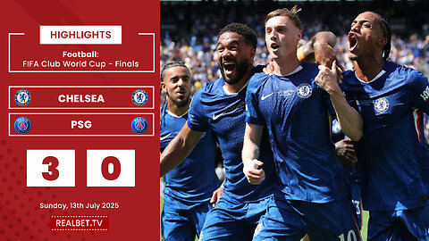 Video Highlight: Chelsea vs PSG - FIFA Club World Cup