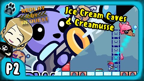 Plushkie Replay P2 | Ice Cream Caves & Creamusse