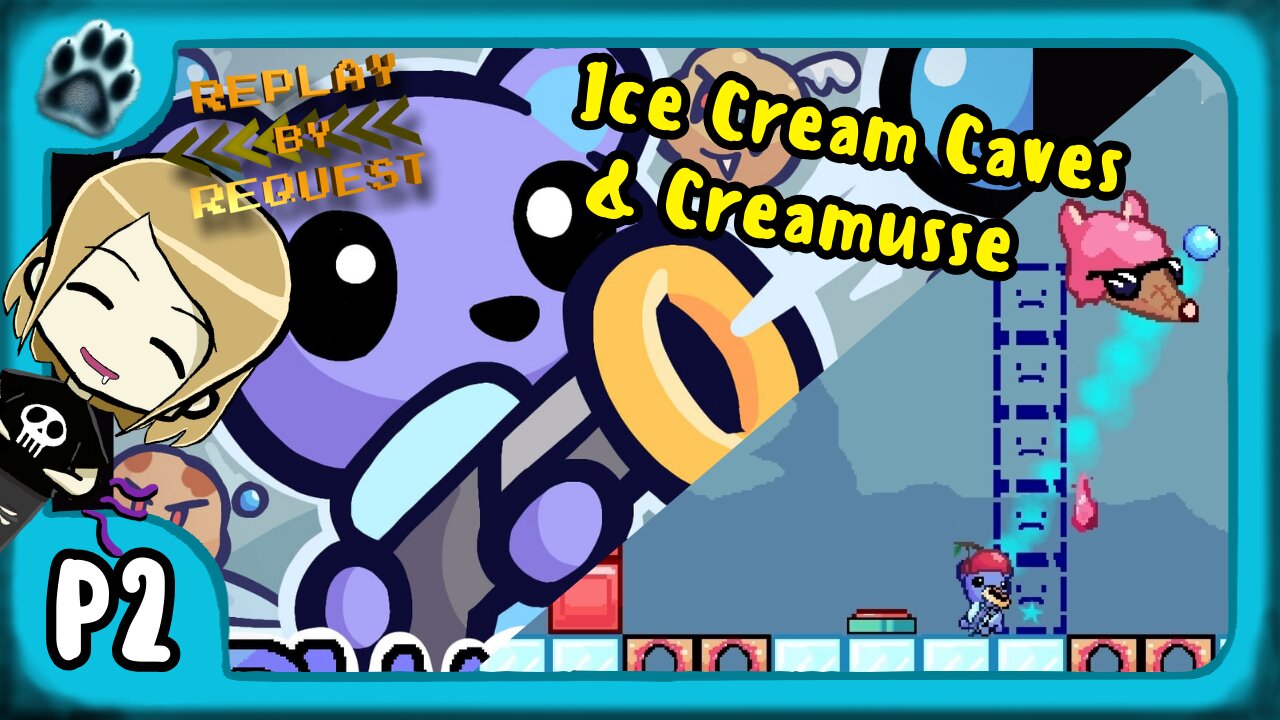 Plushkie Replay P2 | Ice Cream Caves & Creamusse