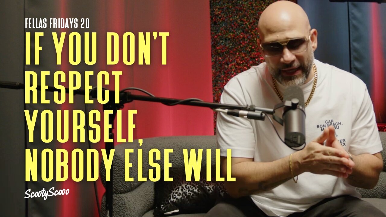 If You Don’t Respect Yourself, Nobody Else Will | FELLAS FRIDAYS 20