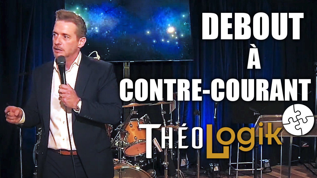 Debout à contre-courant | Jean-François Denis à léglise Centre Chrétien de Lanaudière | ThéoLogik