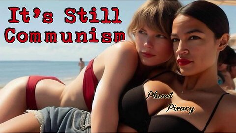 Planet Piracy 275: Its still communism