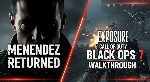 Menendez returned. Exposure ► Call of Duty Black OPS 7 walkthrough