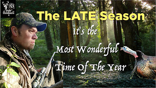 Late Season Turkey Hunting