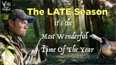 Late Season Turkey Hunting