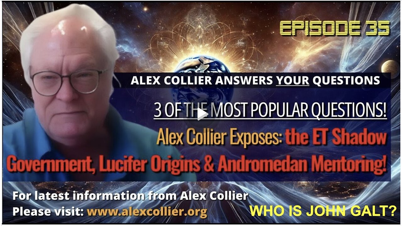 Alex Collier Exposes the ET Shadow Government, Lucifer Origins & Andromedan Mentoring!. SGANON