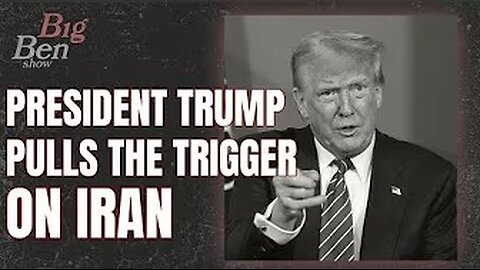 The Big Ben Show | President Trump Pulls The Trigger On Iran | 6/27/2025