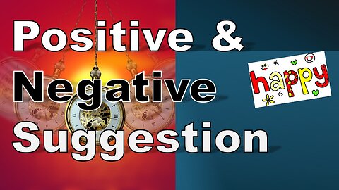 Positive and Negative Suggestion