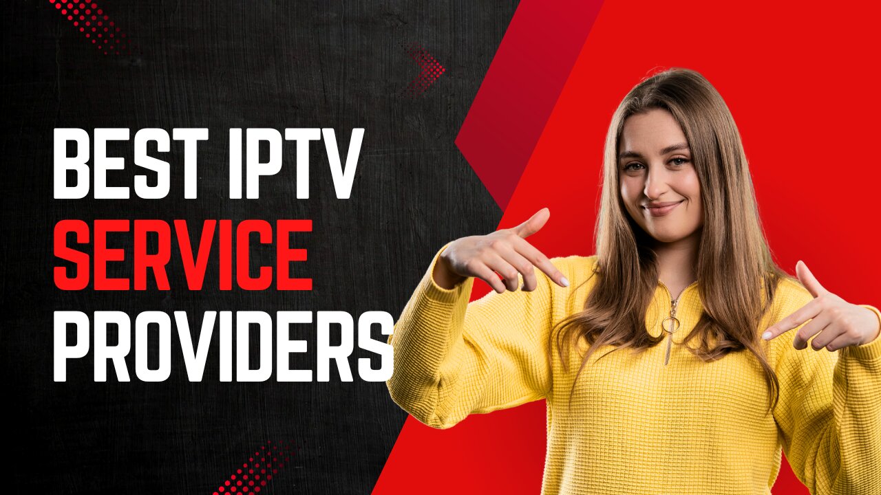 Best IPTV Service Providers & players of 2025 Revealed!
