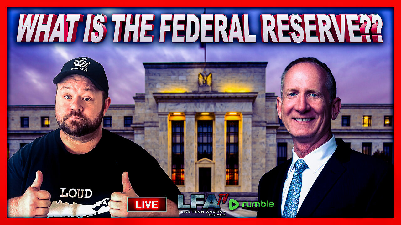 WHAT DOES THE FEDERAL RESERVE ACTUALLY DO with MIKE RING OF OLD GLORY BANK | LOUD MAJORITY 5.12.25 1PM