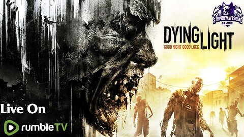 One Last Harran ( Dying Light Coop playthrough)